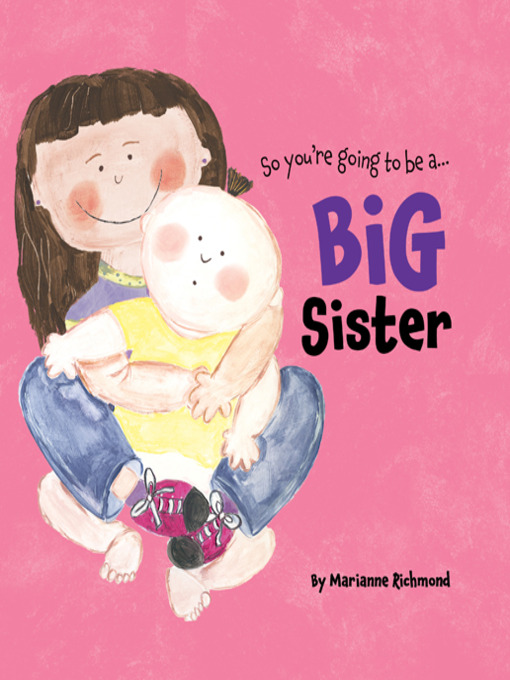 Title details for Big Sister by Marianne Richmond - Available